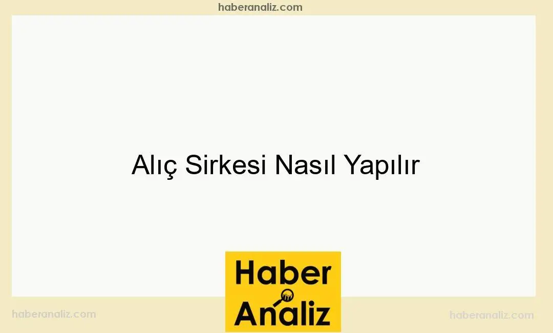 Alıç Sirkesi Nasıl Yapılır