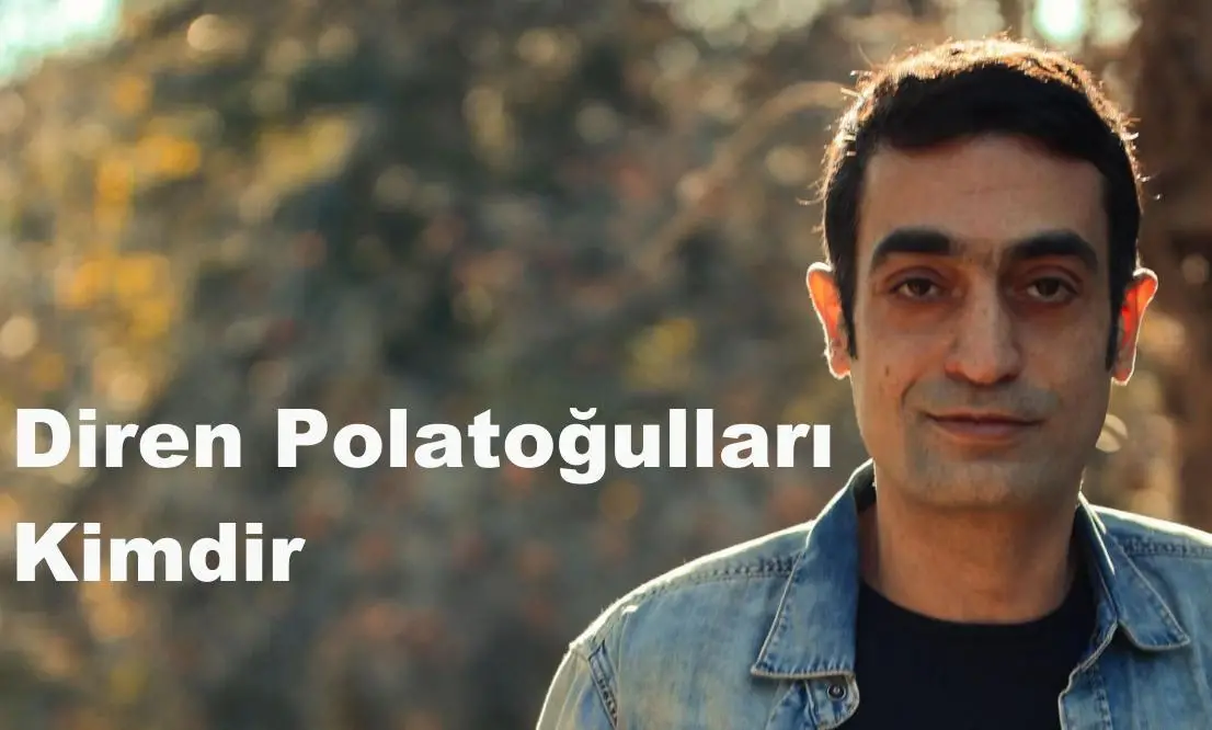 Diren Polatoğulları Kimdir? Evlimi, Aslen Nereli, Boyu, Kaç Yaşında