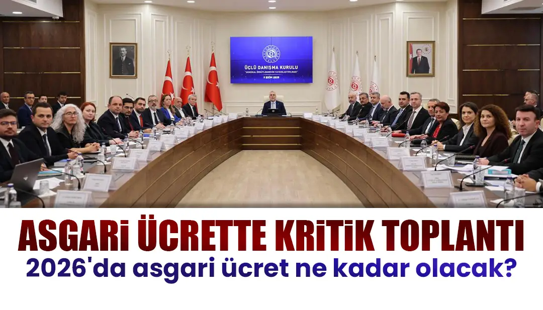 Asgari ücrette kritik toplantı: 2026'da kaç olacak?