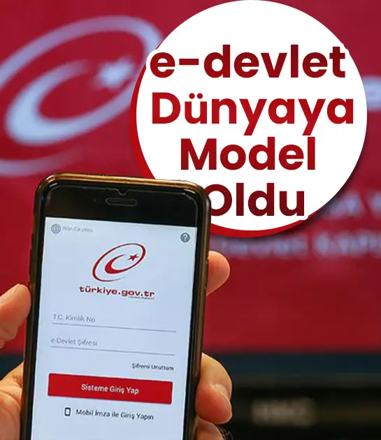 E-Devlet dünyaya model oldu!