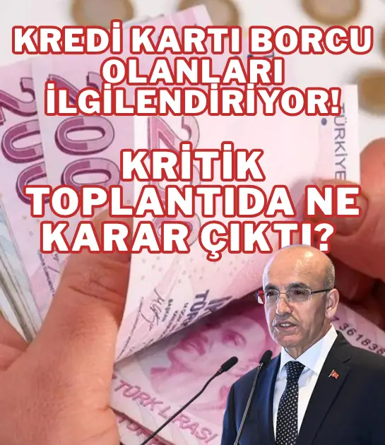 Kredi kartı borcu olanları ilgilendiriyor: Kritik toplantıdan ne karar çıktı?