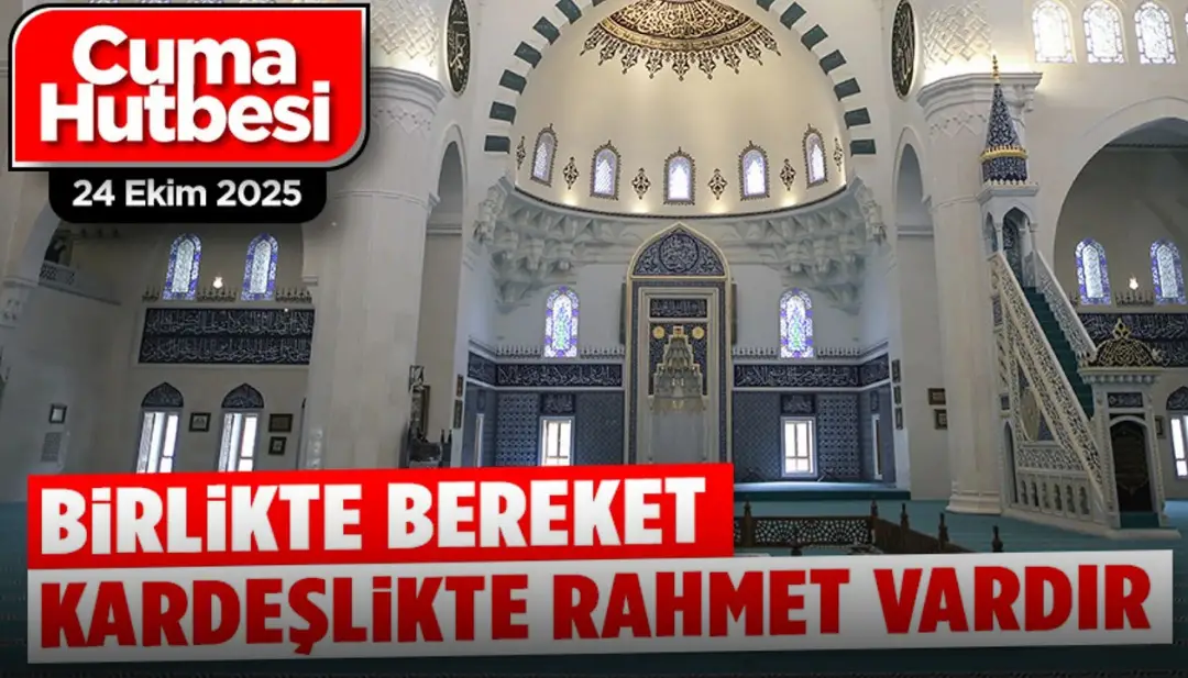 Cuma Hutbesi yayınlandı mı? 24 Ekim 2025 Cuma Hutbesi konusu